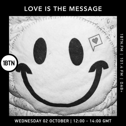 Love Is The Message - 02.10.24