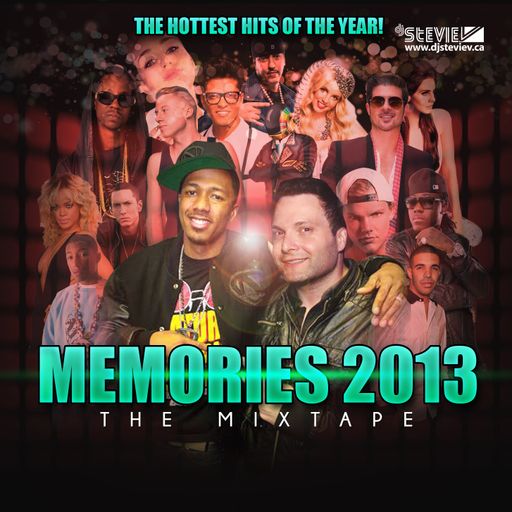 Dj Stevie Vs MEMORIES 2013 (www.djsteviev.ca)