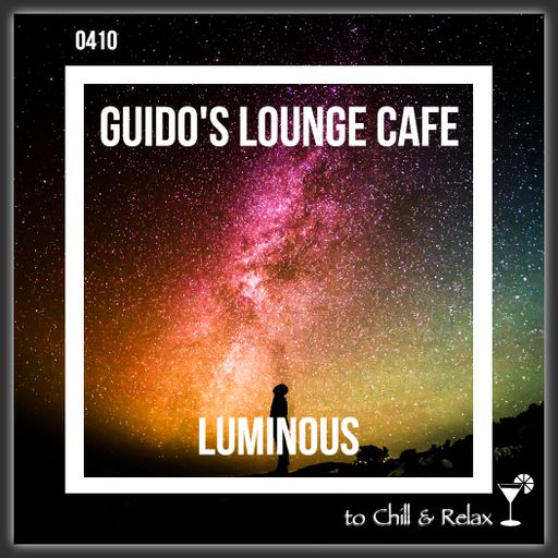 Guido's Lounge Cafe Broadcast 0410 Luminous (20200110)