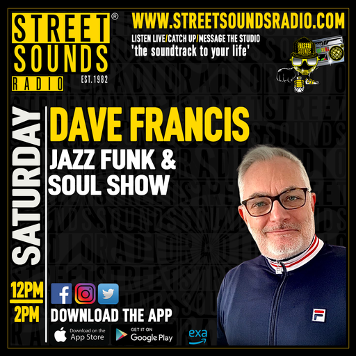 Dave Francis - Jazz Funk & Soul Saturday Show on Street Sounds Radio 1200-1400 30/03/2024