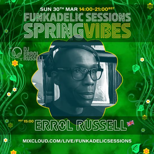 Errol Russell - Funkadelic Sessions | SPRING VIBES - 30-MAR-2025