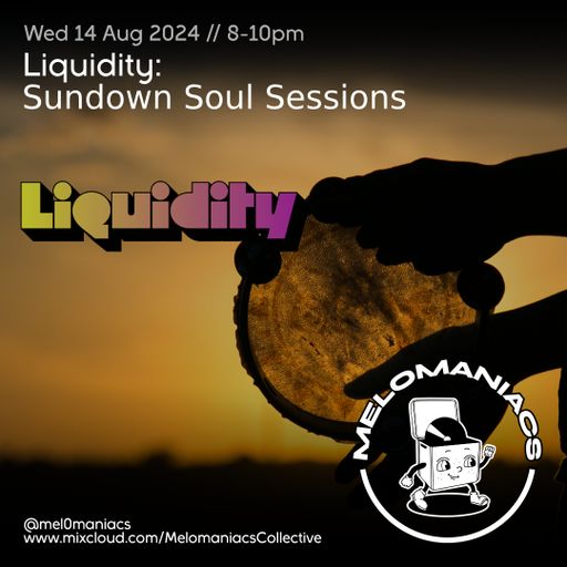 Liquidity // Sundown Soul Session // 14.08.24