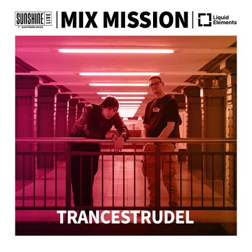 21.12.2024 - SunshineLive Mix Mission 2024 - TRANCESTRUDEL in the Mix