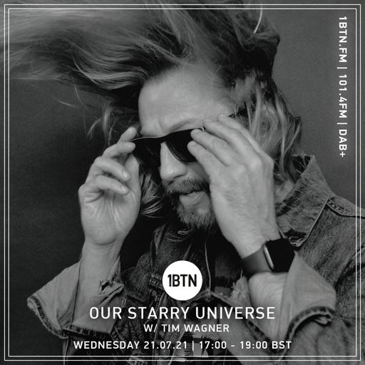 Our Starry Universe with Tim Wagner - 21.07.2021