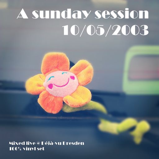 A sunday session - 10/05/2003