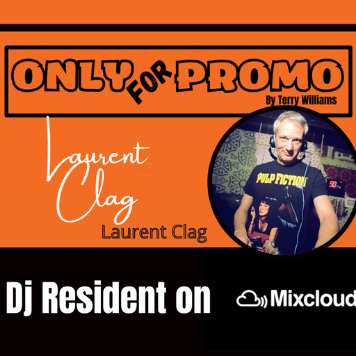 Laurent Clag #005 / Dj Resident OnlyForPromo on Mixcloud
