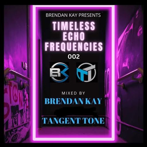 Tranceformerz presents Timeless Echo Frequencies 003 (Mixed By Brendan-Kay & Tangent Tone