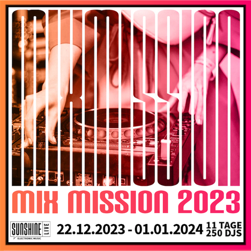 22.12.2023 - SunshineLive Mix Mission 2023 - Zeuz in the Mix