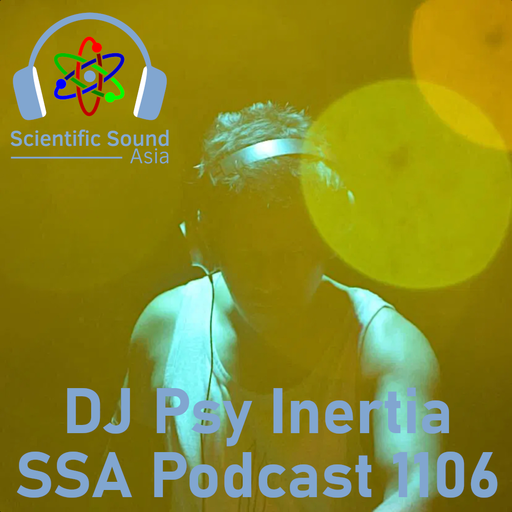 Scientific Sound Radio Podcast 1106, DJ Psy Inertia episode 5.