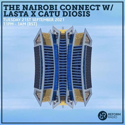 The Nairobi Connect w/ LASTA 21st September 2021