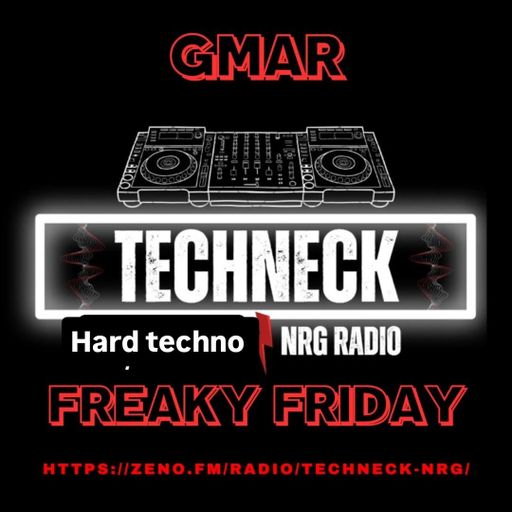 GMar on FREAKING FRIDAY #8  TECHNECK NRG 17.10.25 (hard techno)
