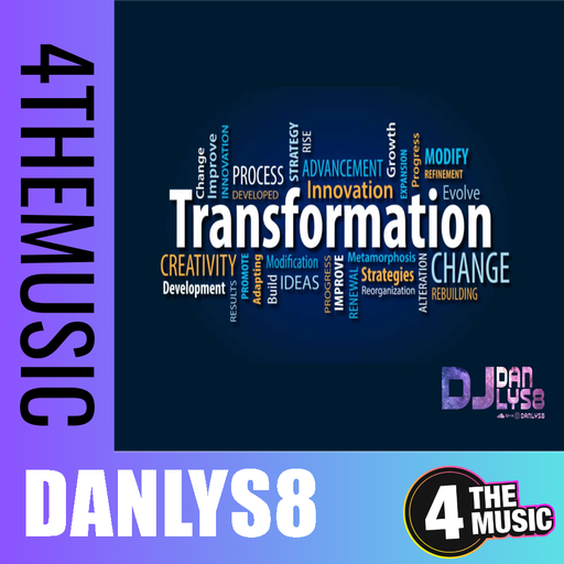 Danlys8 on 4TheMusic - Transformation