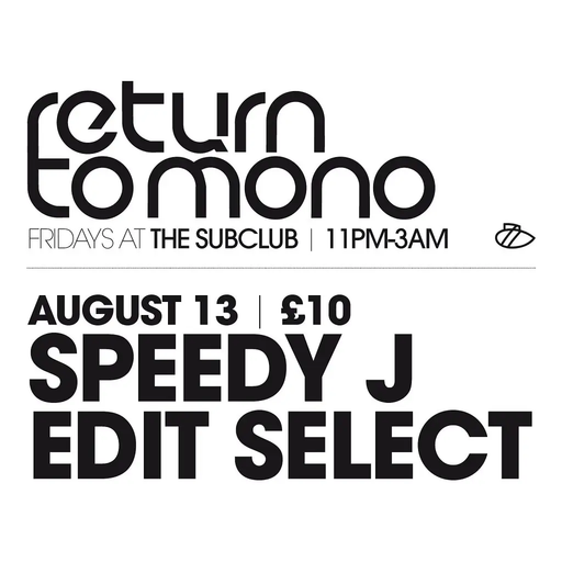 Speedy J at "Return To Mono" @ SubClub (Glasgow-UK) - 13 August 2010