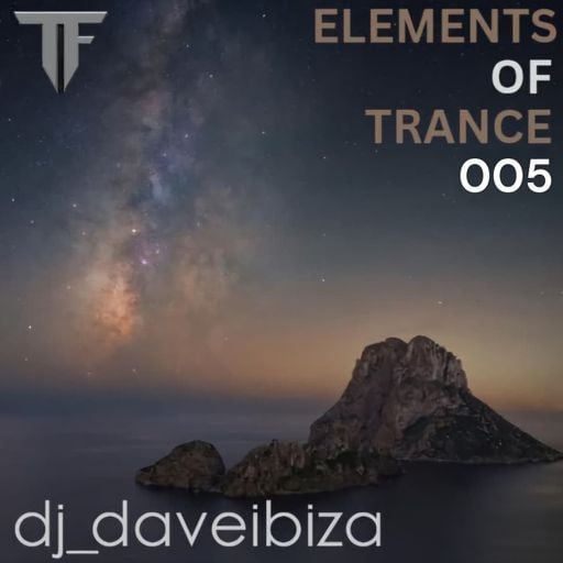Tranceformerz Presents Elements Of Trance 005 FSOE London Special (Mixed By dj_davelaw)
