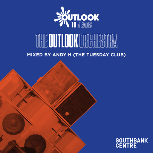 The Outlook Orchestra – Sound System Culture mix by Andy H (The Tuesday Club)