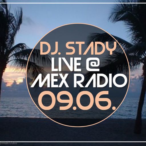 Live @Mex Radio 2019-09-06