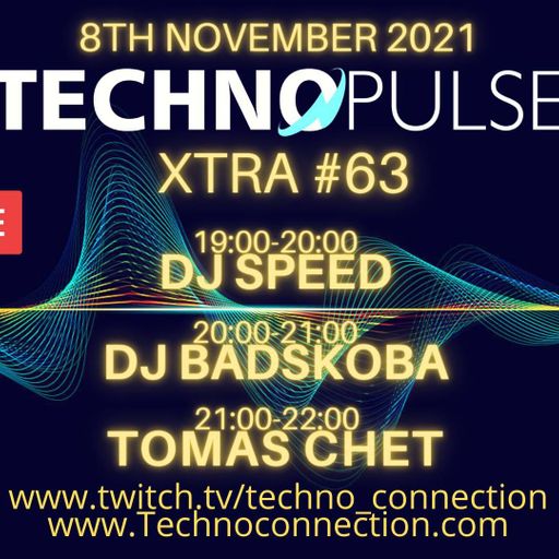 Dj Tomas Chet - Techno Pulse Xtra #63 2021.11.08