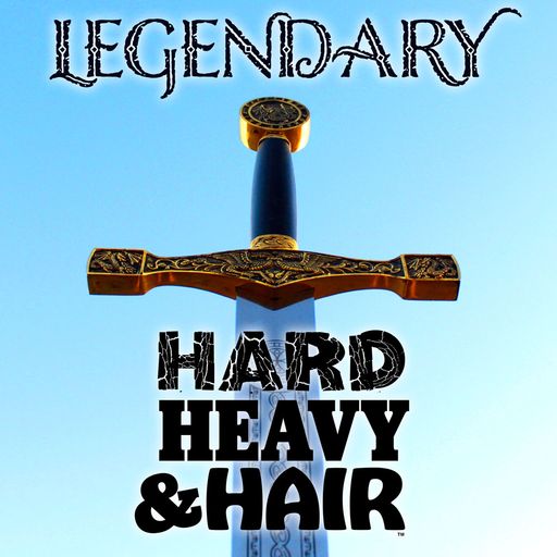 402 - Legendary - The Hard, Heavy & Hair Show with Pariah Burke