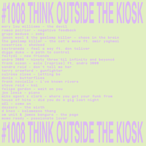 #1008 NEW FELIPE GORDON | MOMA READY | CULROSS CLOSE | DIGGS DUKE | NXWORRIES | THE GASLAMP KILLER