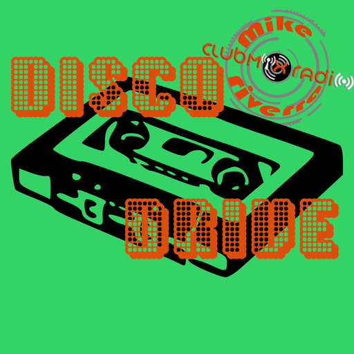 Mike Riverra - Disco Drive ep.17 (Last episode - Transition to Club Rotation Funky Style)