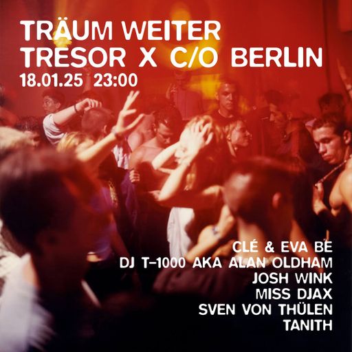 Tanith at "Träum Weiter x C/O" @ Tresor (Berlin-Germany) - 18 January 2025