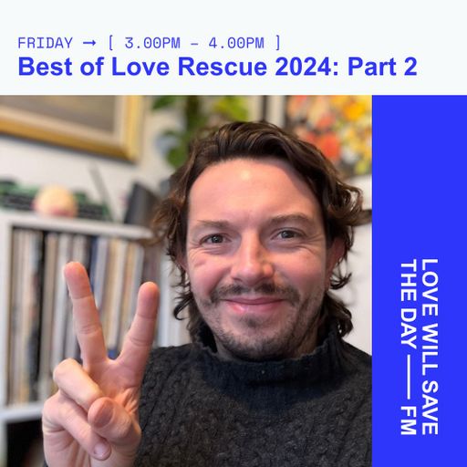 2025-01-03 Best of Love Rescue 2024 (Part 2) | LWSTD-FM