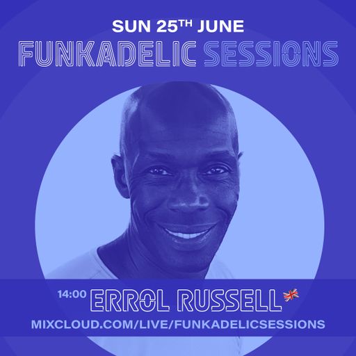 Errol Russell - Funkadelic Sessions - 25-JUN-2023
