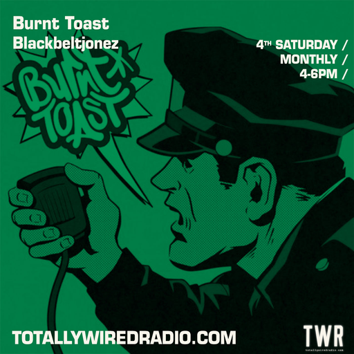 Burnt Toast - Blackbeltjonez ~ 22.04.23