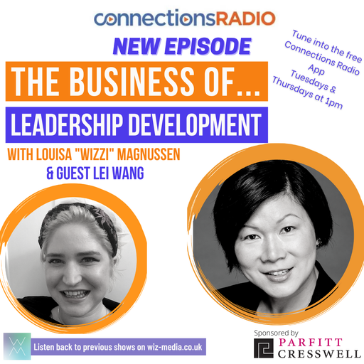 The Business of Leadership Development with guest Lei Wang