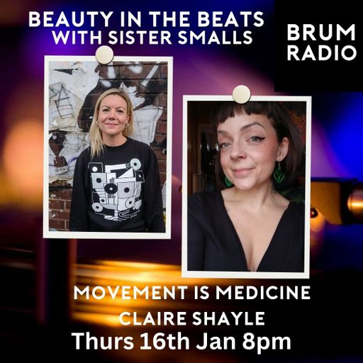 Beauty In The Beats with Sister Smalls and Special Guest Claire Shayle (16/01/2025)