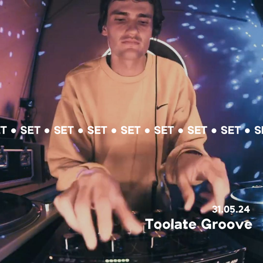 Toolate Groove @ Djoon 31/05/2024