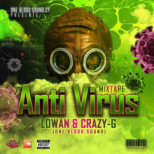 Lowan & Crazy-G - Anti Virus (Dancehall Mix 2020 Ft Prince Swanny, DJ Cheem, Popcaan, Mavado)