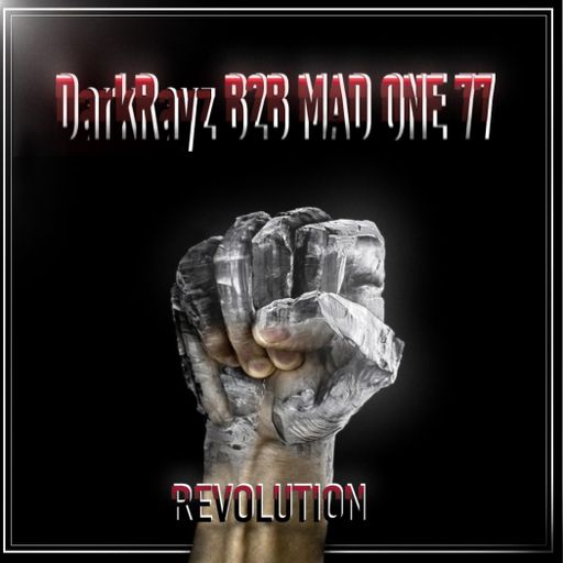 DarkRayz B2B Mad One 77 Part IV - REVOLUTION