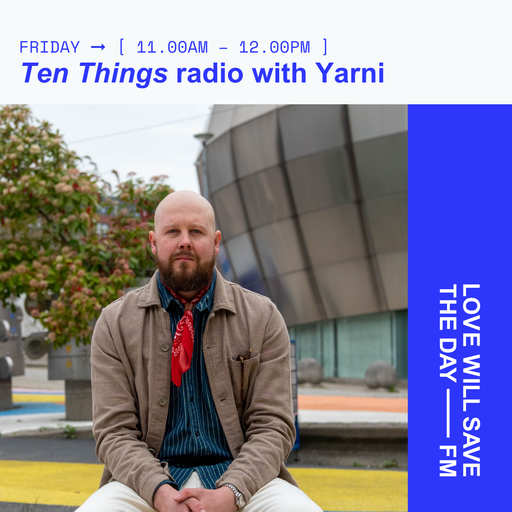2025-09-19 Ten Things Radio With Yarni | LWSTD-FM