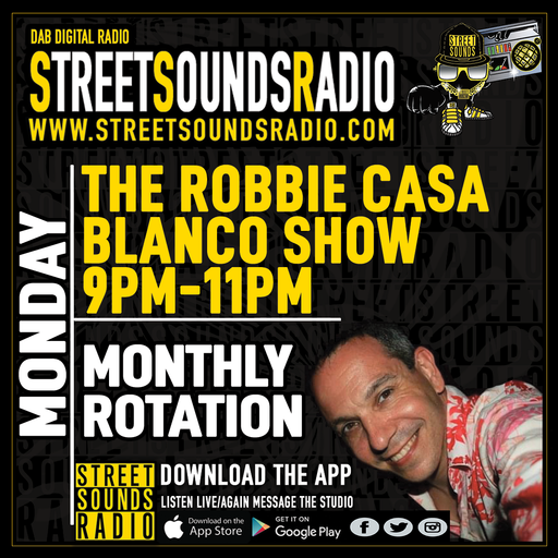 The Robbie Casa Blanco Show on Street Sounds Radio 2100-2300 11/01/2022