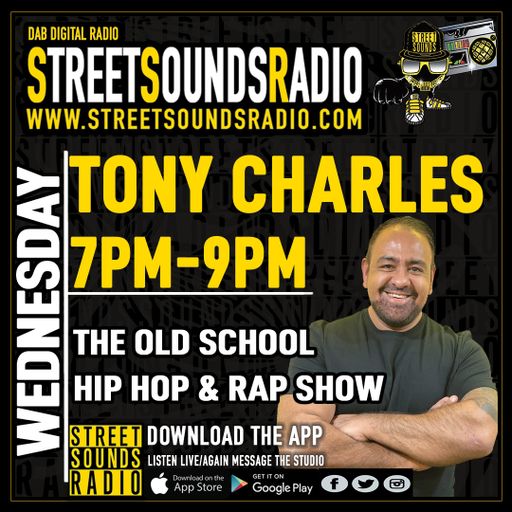 The Old School Hip Hop & Rap Show with Tony Charles on Street Sounds Radio 1900-2100 26/01/2022