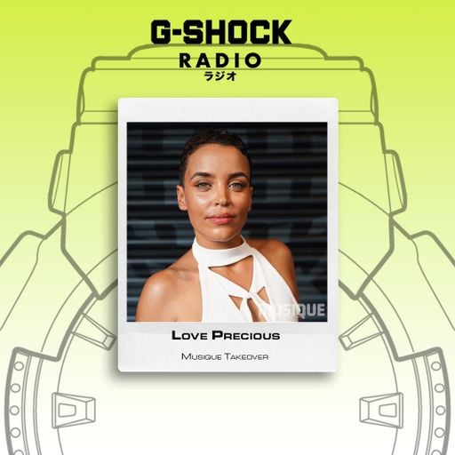 G-SHOCK Radio Presents... Musique Takeover - Love Precious - 21/03