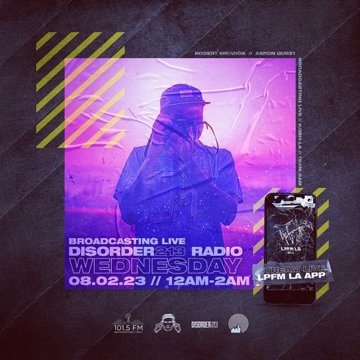 D213 RADIO 08/02/23 - DJ Mix Show - Los Angeles - Underground Electronic SubCulture Beats