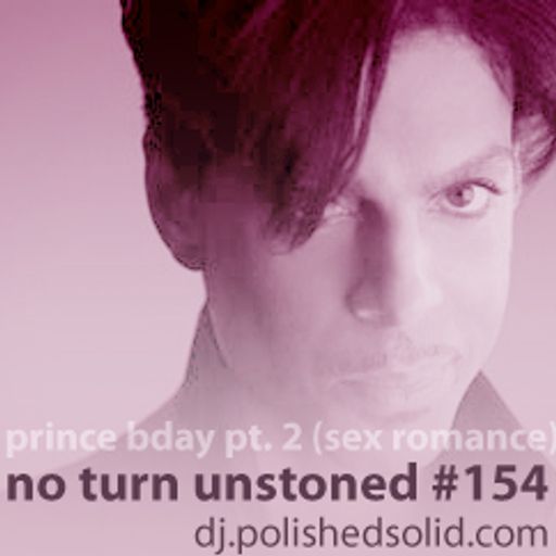 PRINCE, Happy Birthday [part 2 of 2: sex romance] (No Turn Unstoned #154)