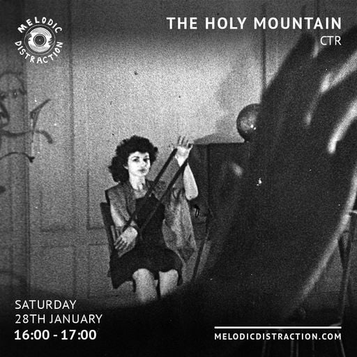 The Holy Mountain with CTR (January '23)