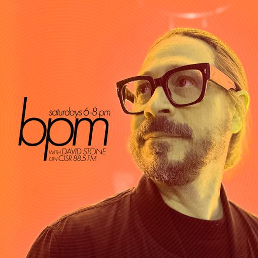 BPM with David Stone on CJSR 88.5 FM : April 19, 2025