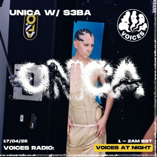 Unica w/ S3BA 17/04/26 [Voices Radio]