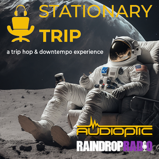 DJ Audioptic - 2025.08.03 - Stationary Trip Episode 13
