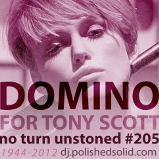 DOMINO 4 Tony Scott (No Turn Unstoned #205)