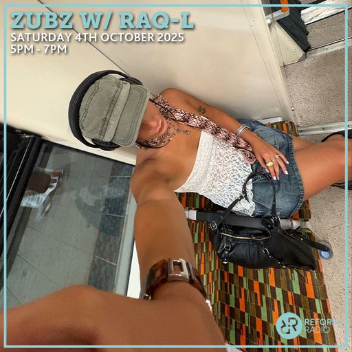 Zubz w Raq-L 4th October 2025