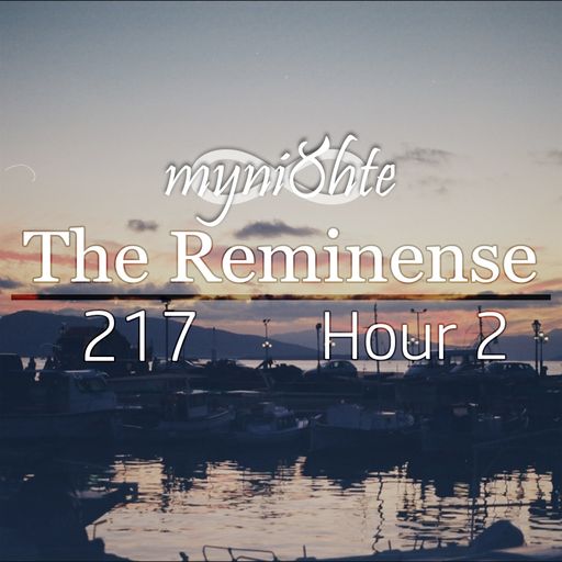 The Reminense 217 - Hour 2
