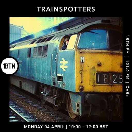 Trainspotters - 04.04.2022