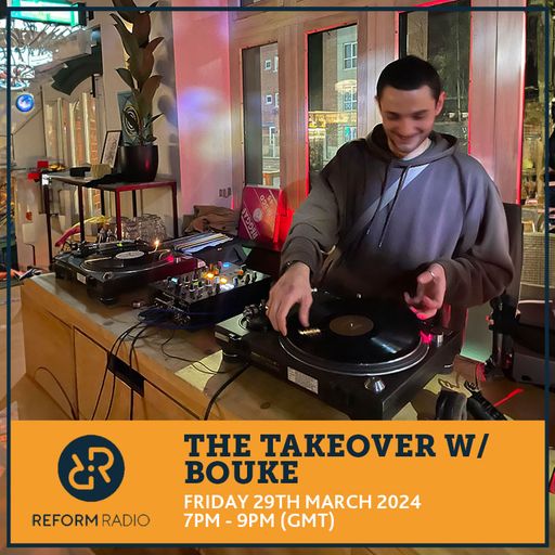 The Takeover w Bouke 29th March 2024