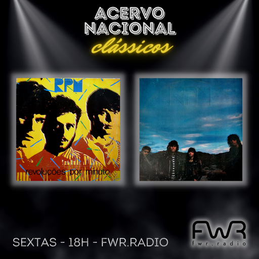 Acervo Nacional Clássicos - RPM - Revoluções por Minuto - Quatro Coiotes - 24.3.2023