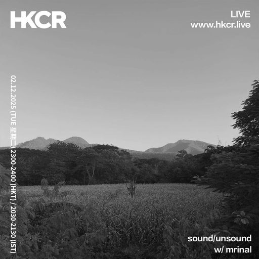 sound/unsound w/ mrinal - 02/12/2025